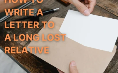 How To Write A Letter To A Long Lost Relative