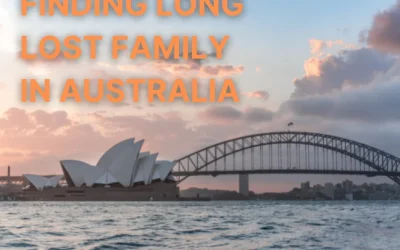 Finding Long Lost Family in Australia